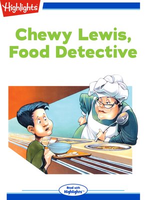 cover image of Chewy Lewis Food Detective